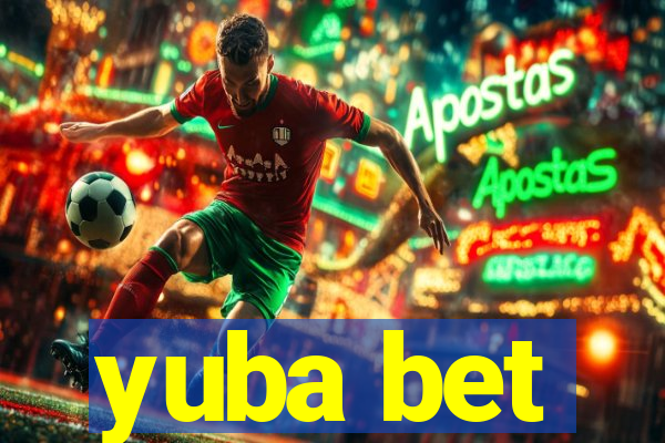 yuba bet